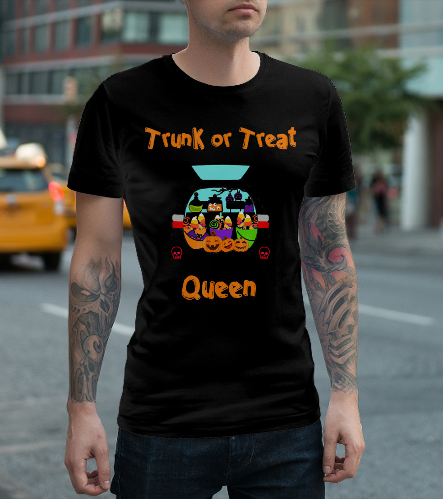 Trunk Or Treat Queen Halloween Decor Co Boo Pumpkins Candy Corn Skulls T-Shirt