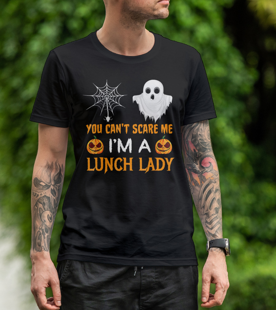 You Can't Scare Me I'm A Lunch Lady Ghost Pumpkin Spiderweb T-Shirt