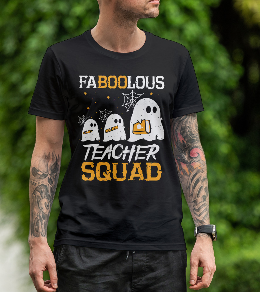 Faboolous Teacher Squad Ghost Boo Funny Halloween T-Shirt