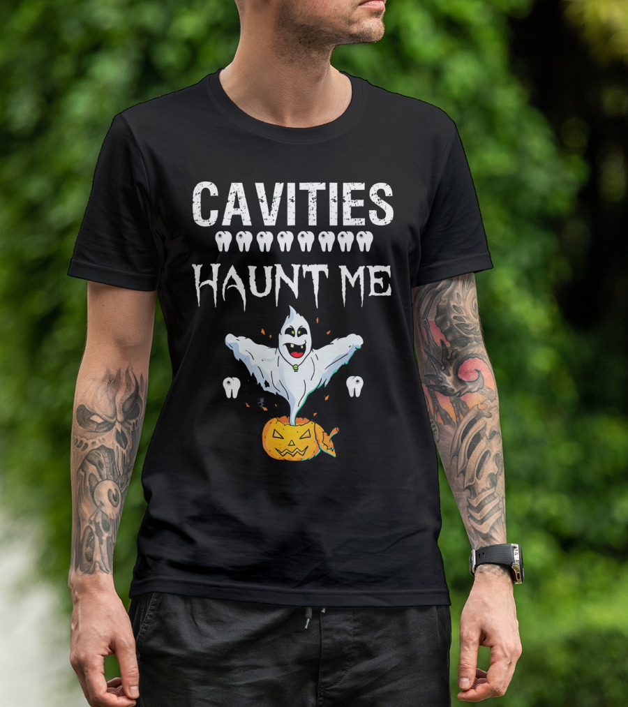 Cavities Haunt Me Halloween Ghost Teeth Pumpkin T-Shirt