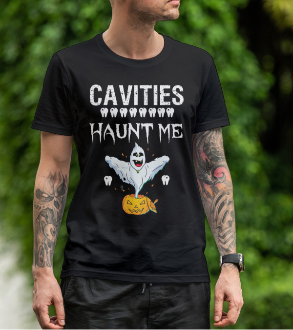 Cavities Haunt Me Halloween Ghost Teeth Pumpkin T-Shirt