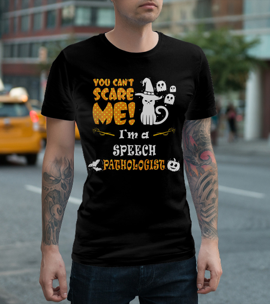 You Can't Scare Me I'm a Speech Pathologist Halloween Cat Ghosts T-Shirt