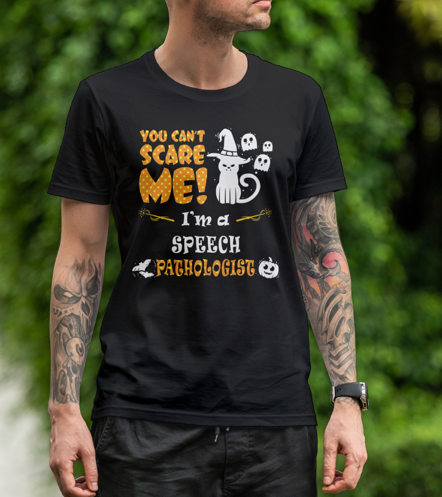 You Can't Scare Me I'm A Speech Pathologist Halloween Cat Ghosts T-Shirt