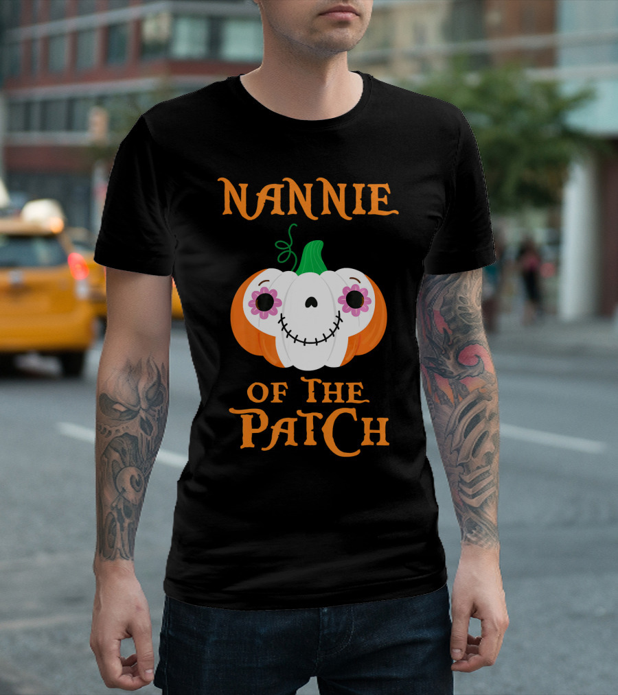 Nannie Of The Patch Pumpkin Halloween Humor T-Shirt