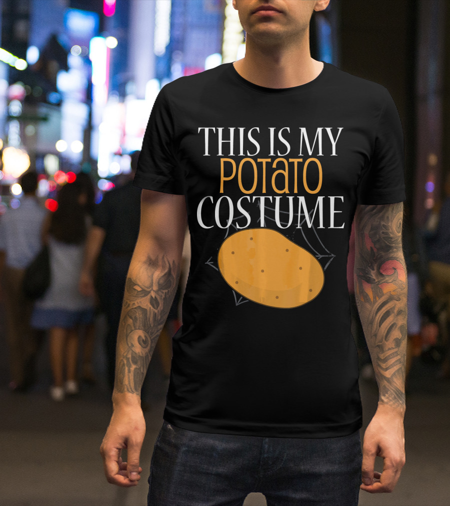 THIS IS MY POTATO COSTUME T-Shirt