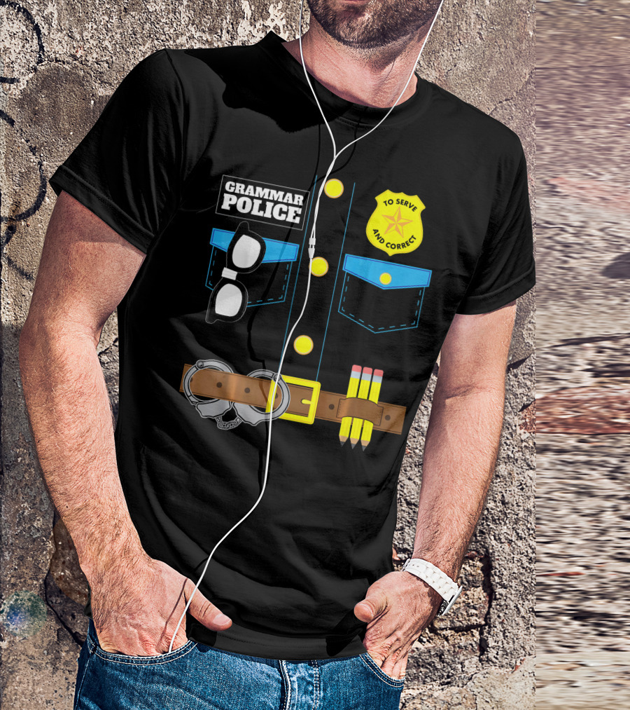 Grammar Police To Serve And Correct Badge And Belt With Handcuffs And Pencils T-Shirt