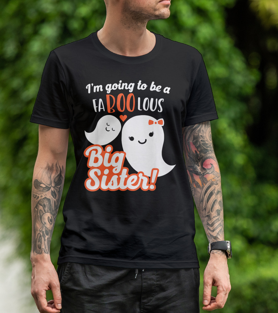 I'm Going To Be A FABOOlous Big Sister T-Shirt