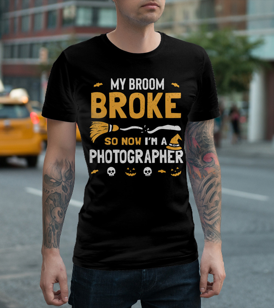 My Broom Broke So Now I'm a Photographer Halloween Costume T-Shirt