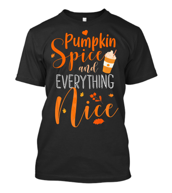 Pumpkin Spice And Everything Nice Coffee Fall Leaves Hearts T-Shirt