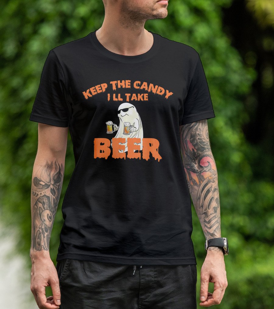 Keep The Candy I'll Take Beer Spooky Ghost Halloween T-Shirt