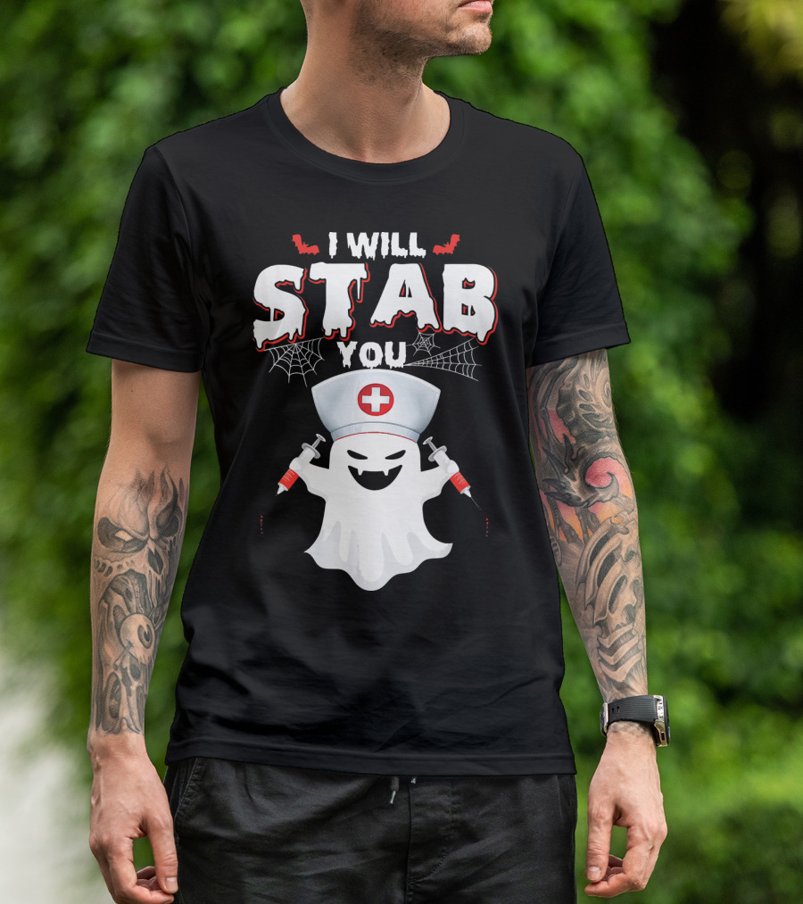 I Will Stab You Funny Nurse Ghost With Syringes T-Shirt