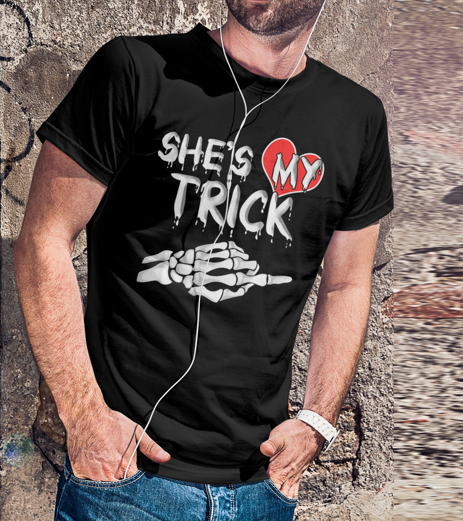 SHE'S MY TRICK Skeleton Hand Heart Matching T-Shirt
