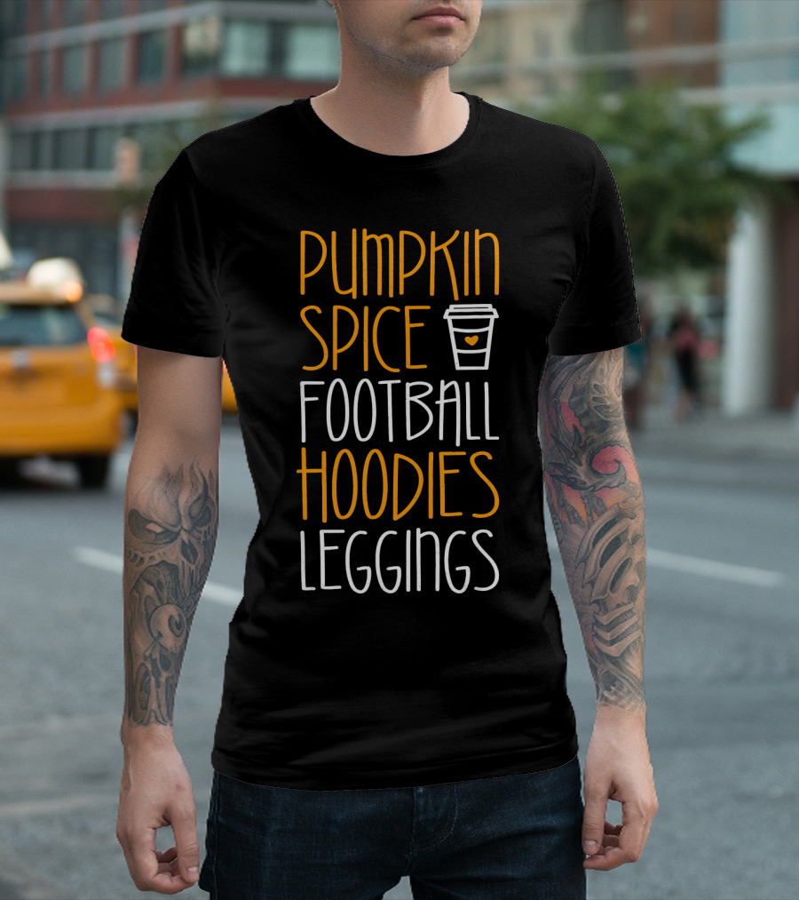 Pumpkin Spice Football Hoodies Leggings Coffee Cup T-Shirt