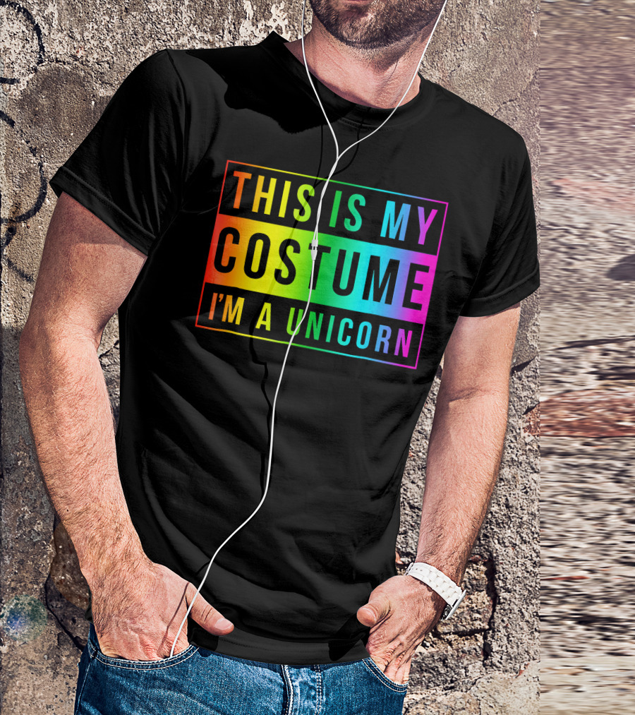 This Is My Costume I'm A Unicorn Halloween Easy Fun T-Shirt