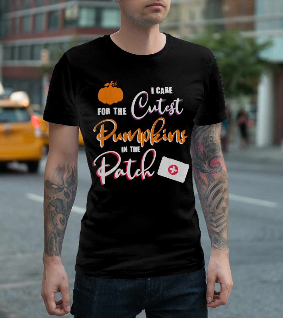 I Care For the Cutest Pumpkins In The Patch T-Shirt
