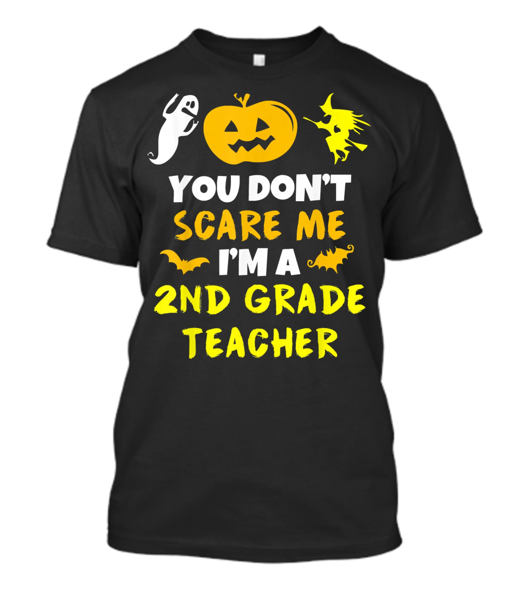 You Don't Scare Me I'm A 2nd Grade Teacher Halloween Ghost Pumpkin Witch T-Shirt