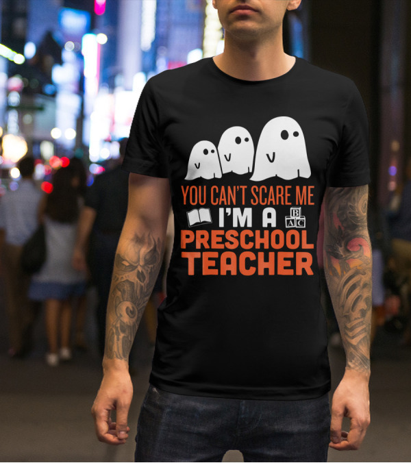 You Can't Scare Me I'm A Preschool Teacher Ghosts Book Blocks T-Shirt
