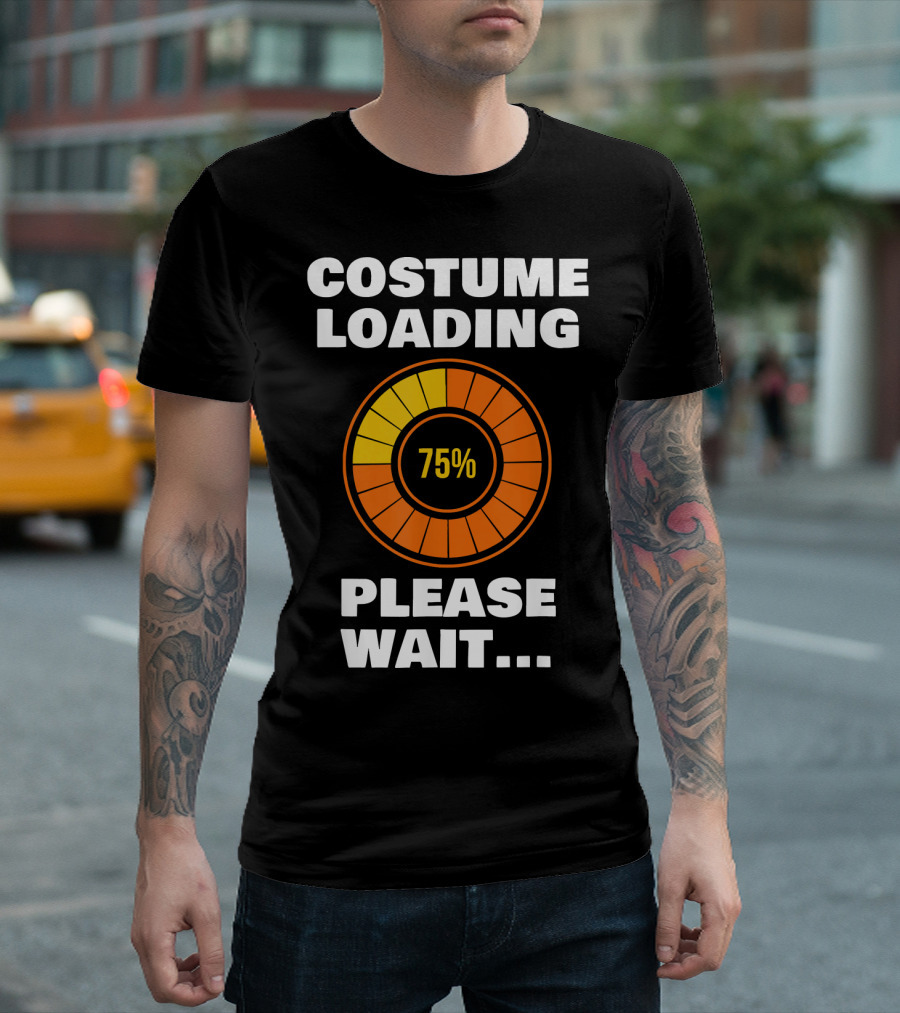 Costume Loading Please Wait 75% Halloween Ne T-Shirt