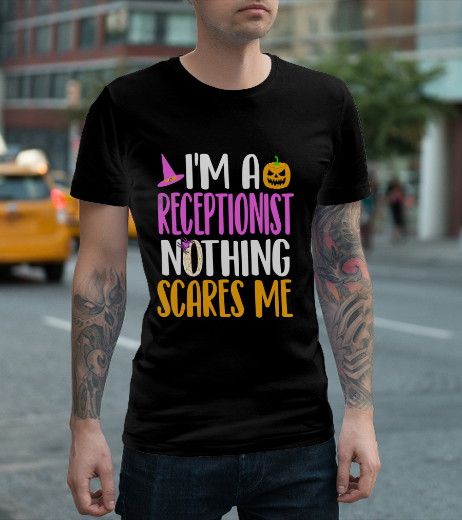 I'm a Receptionist Nothing Scares Me Halloween Pumpkin Hat T-Shirt