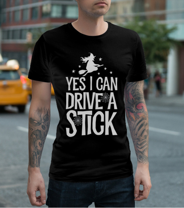 Yes I Can Drive A Stick Witch Broom Silhouette With Stars And Webs T-Shirt