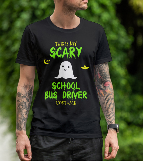 This Is My Scary School Bus Driver Costume Ghost Halloween Moon Bat T-Shirt