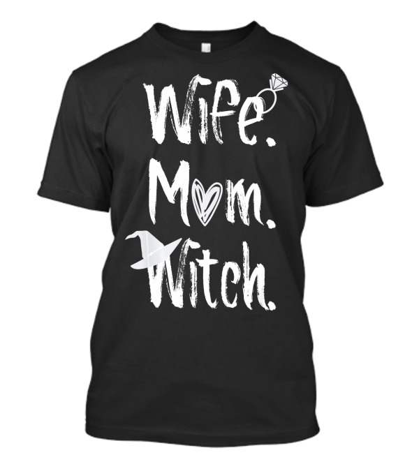 Wife Mom Witch Halloween Ring And Hat T-Shirt
