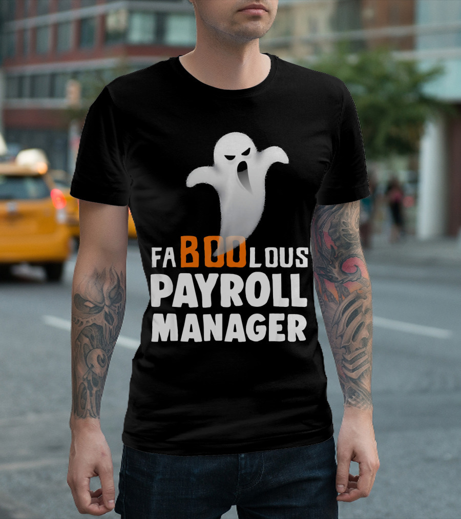 Halloween Faboolous Payroll Manager Ghost T-Shirt