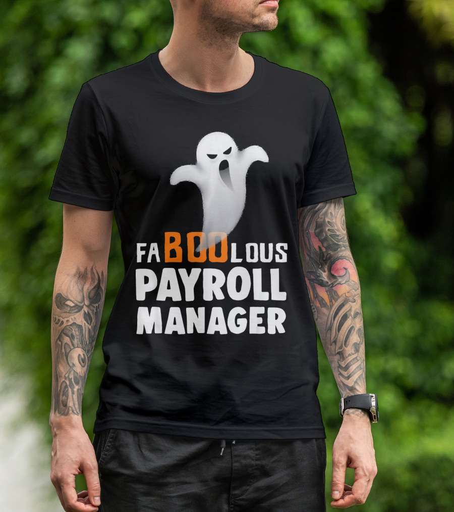 Halloween Faboolous Payroll Manager Ghost T-Shirt