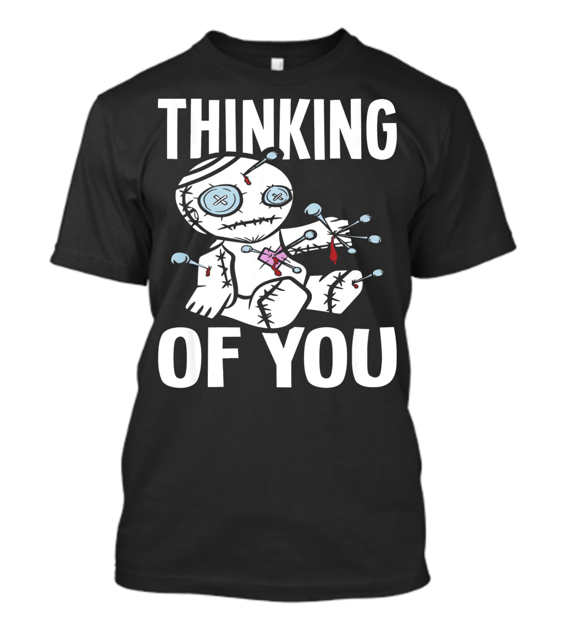 Thinking Of You Voodoo Doll Scary Halloween T-Shirt