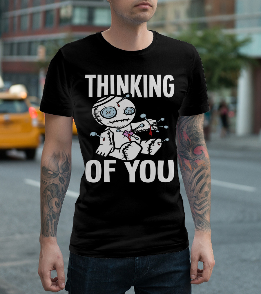 Thinking of You Voodoo Doll Scary Halloween T-Shirt