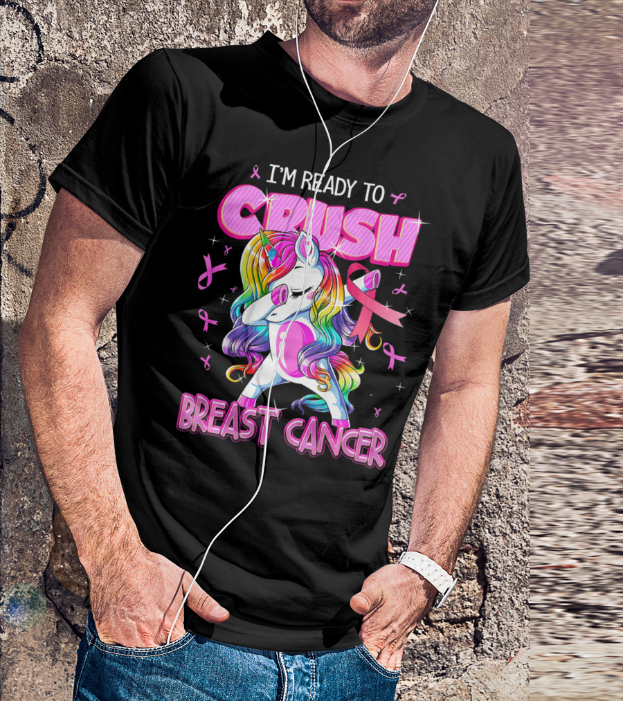 I'm Ready To Crush Breast Cancer Awareness Unicorn Rainbow T-Shirt