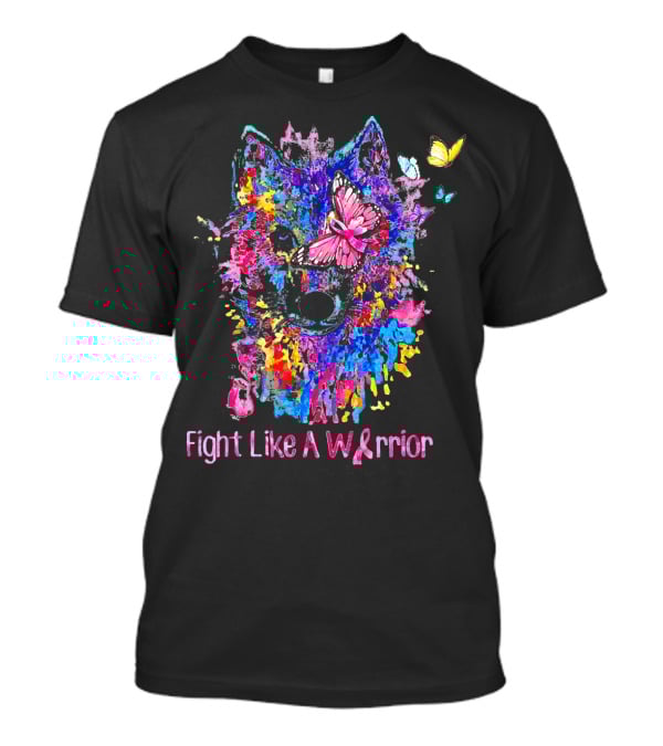 Fight Like A Warrior Breast Cancer Awareness Butterfly And Wolf T-Shirt