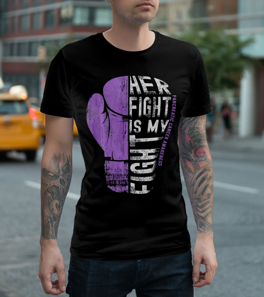 Her Fight Is My Fight Pancreatic Cancer Awareness T-Shirt