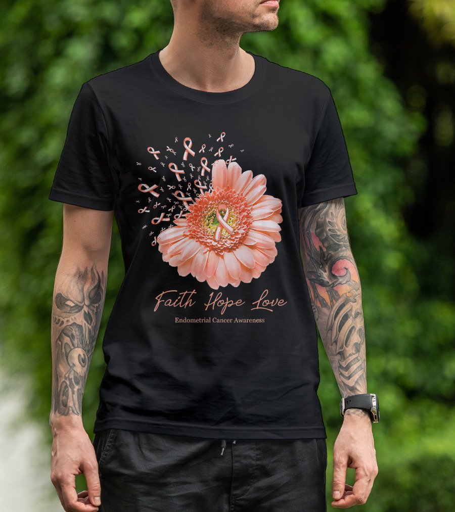 Faith Hope Love Endometrial Cancer Awareness Pink Ribbon Flower T-Shirt