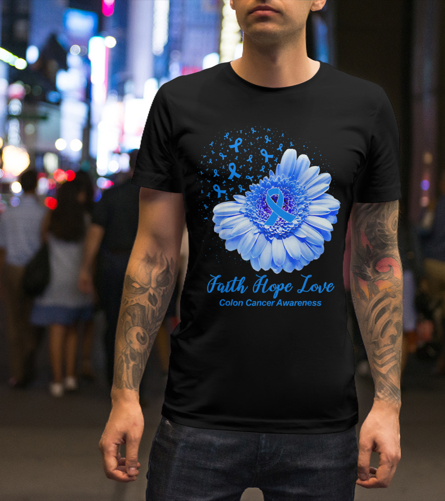 Faith Hope Love Colon Cancer Awareness Blue Ribbon Flower T-Shirt