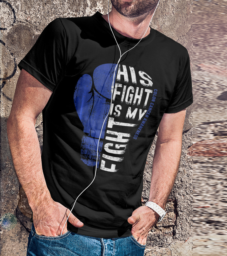 His Fight Is My Fight Colon Cancer Awareness Boxing Glove T-Shirt