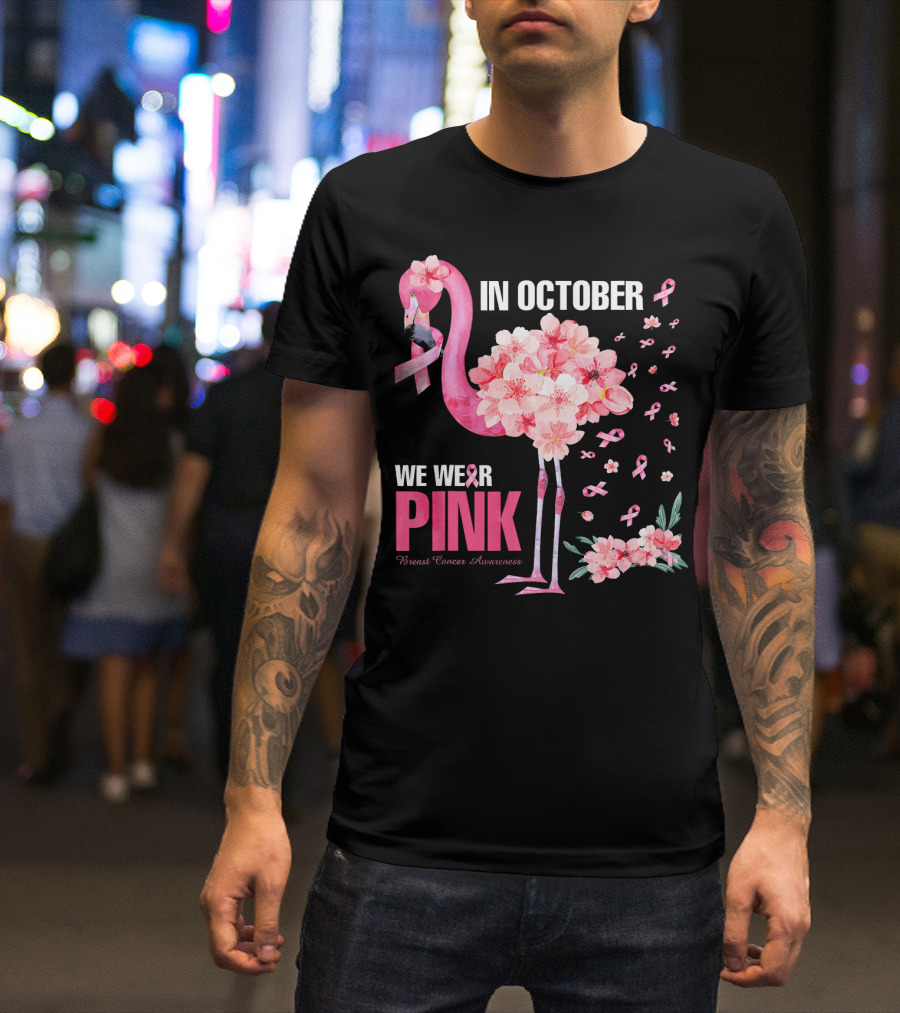 In October We Wear Pink Breast Cancer Awareness Flamingo Cherry Blossom T-Shirt