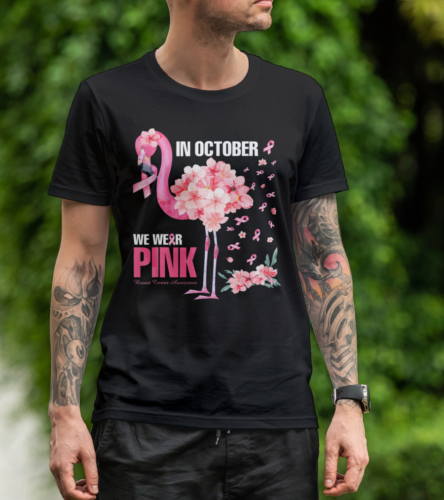In October We Wear Pink Breast Cancer Awareness Flamingo Cherry Blossom T-Shirt