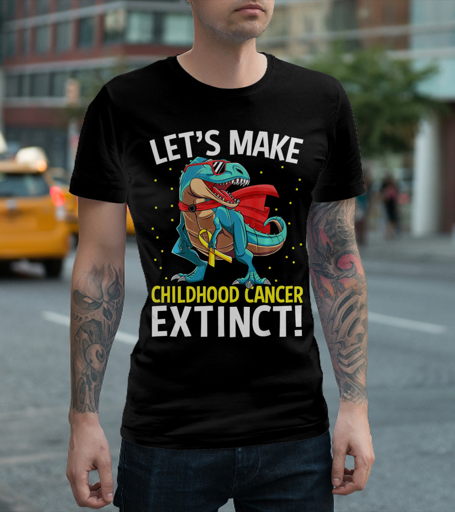 Let's Make Childhood Cancer Extinct Dinosaur Rex T-Shirt