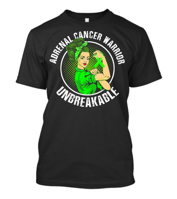 Adrenal Cancer Warrior Unbreakable Rosie The Riveter Green T-Shirt