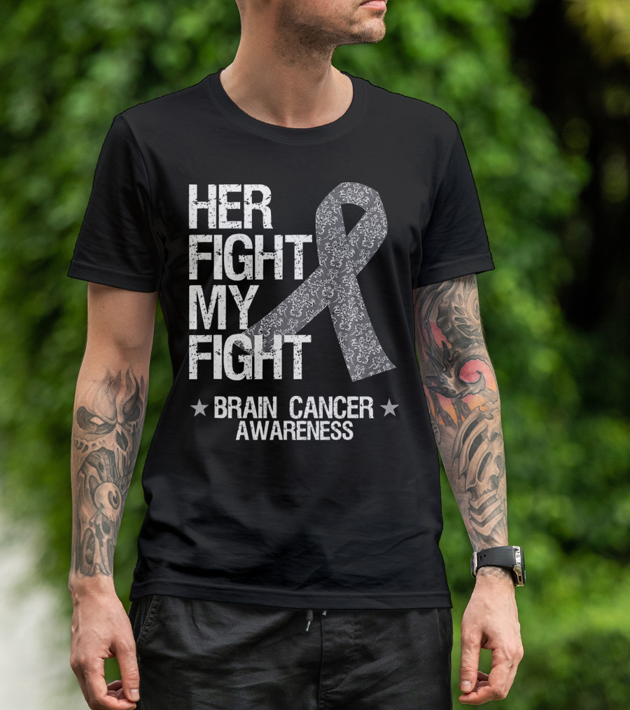 Her Fight My Fight Brain Cancer Awareness T-Shirt