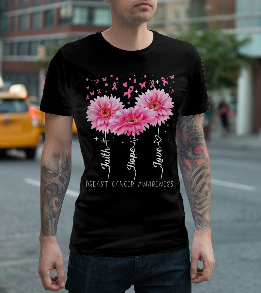 Faith Hope Love Breast Cancer Awareness Cute Daisy T-Shirt