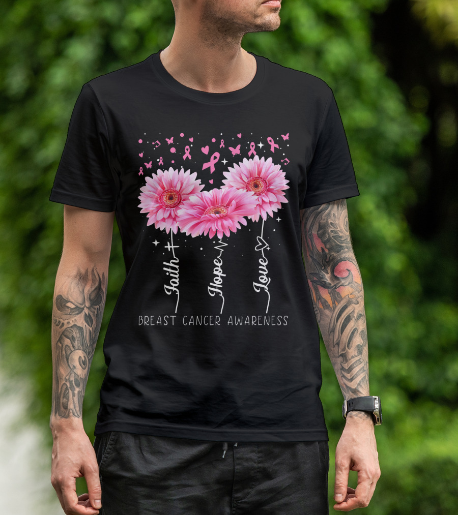 Faith Hope Love Breast Cancer Awareness Cute Daisy T-Shirt