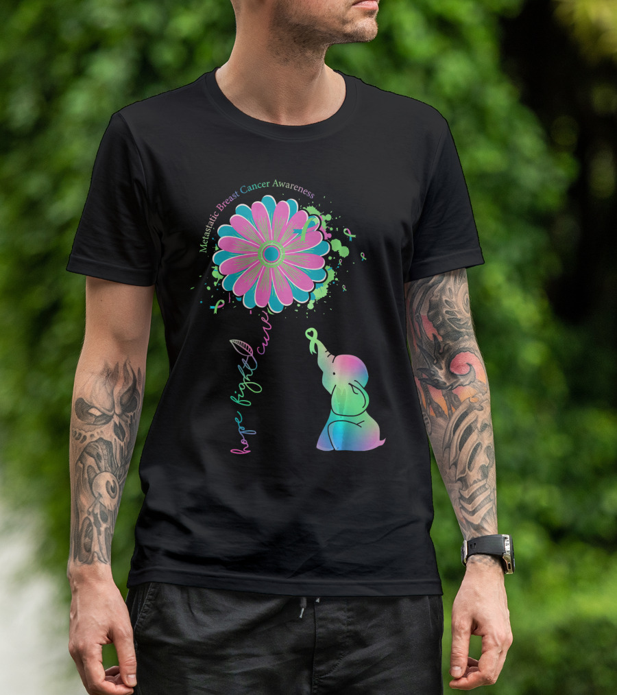 Metastatic Breast Cancer Awareness Hope Fight Cure Elephant Daisy Flower T-Shirt