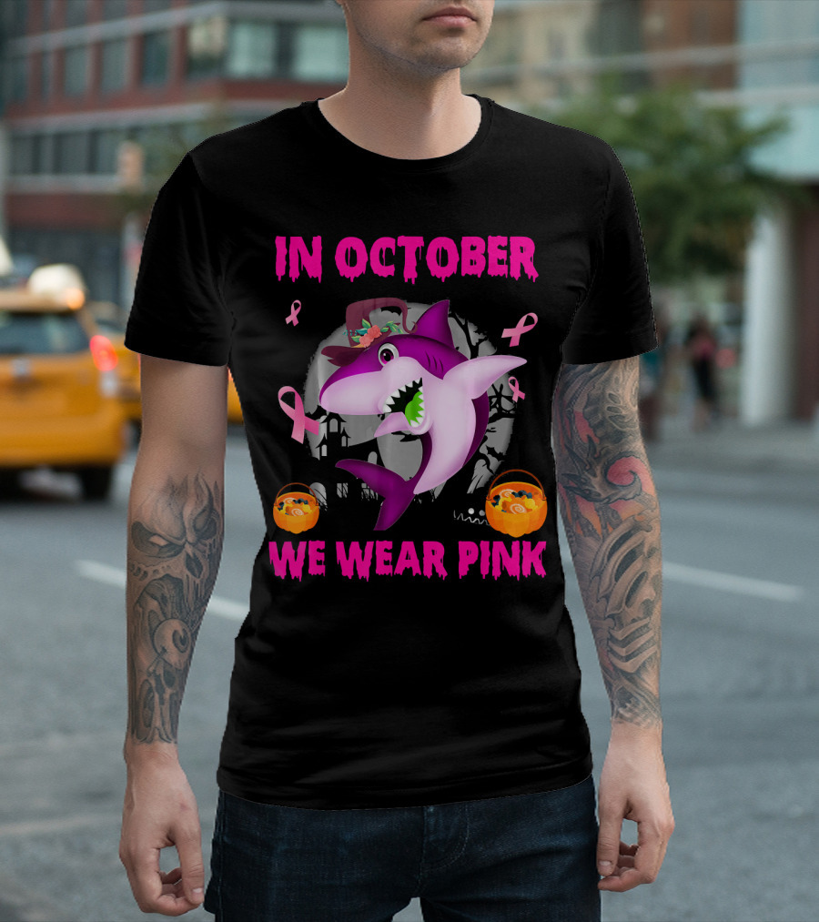 In October We Wear Pink Sharks Ribbon Halloween T-Shirt