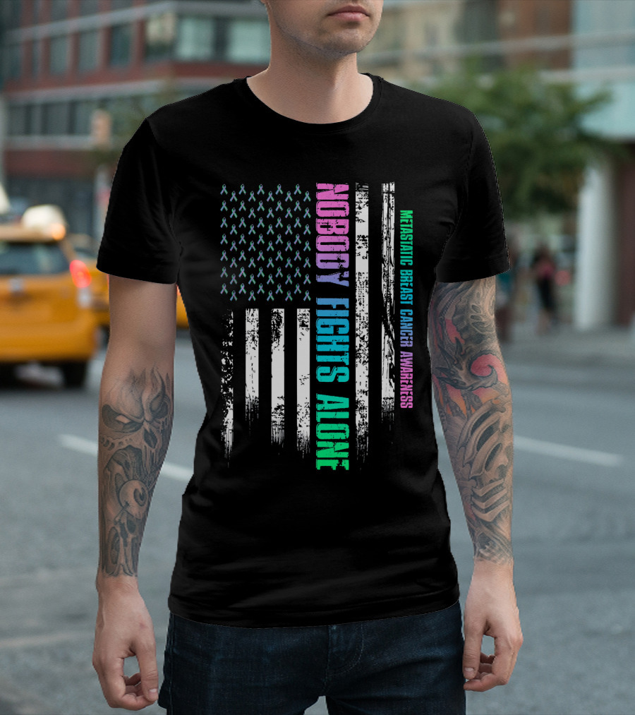 Nobody Fights Alone USA Flag Metastatic Breast Cancer Awareness T-Shirt