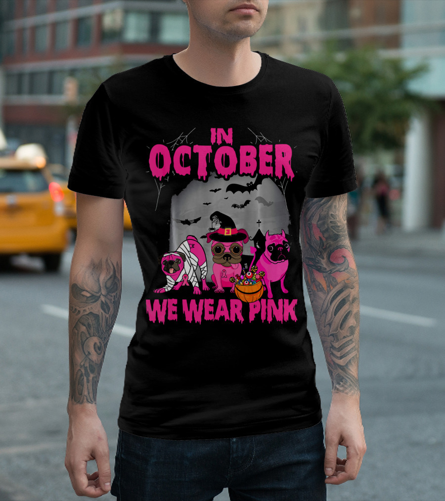 In October We Wear Pink Three Pugs Halloween Bats And Costumes T-Shirt
