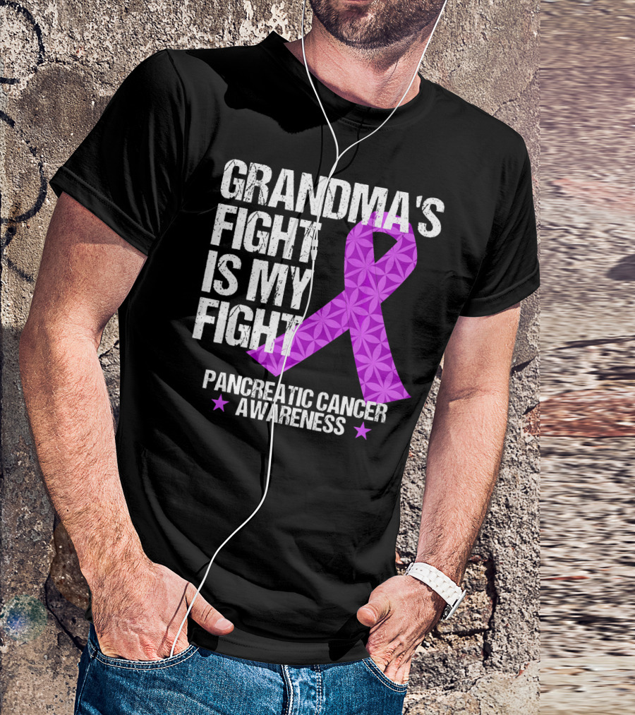 Grandma's Fight Is My Fight Pancreatic Cancer Awareness T-Shirt