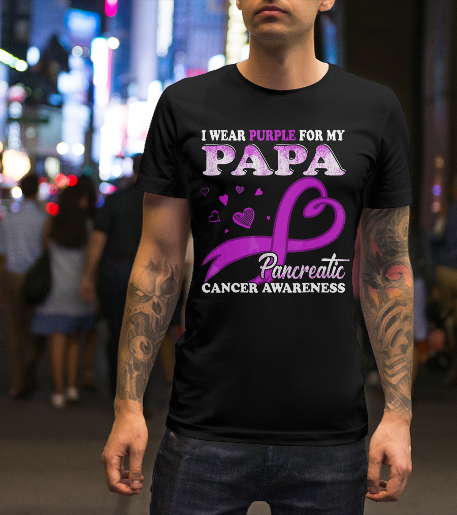 I Wear Purple For My Papa Pancreatic Cancer Awareness T-Shirt