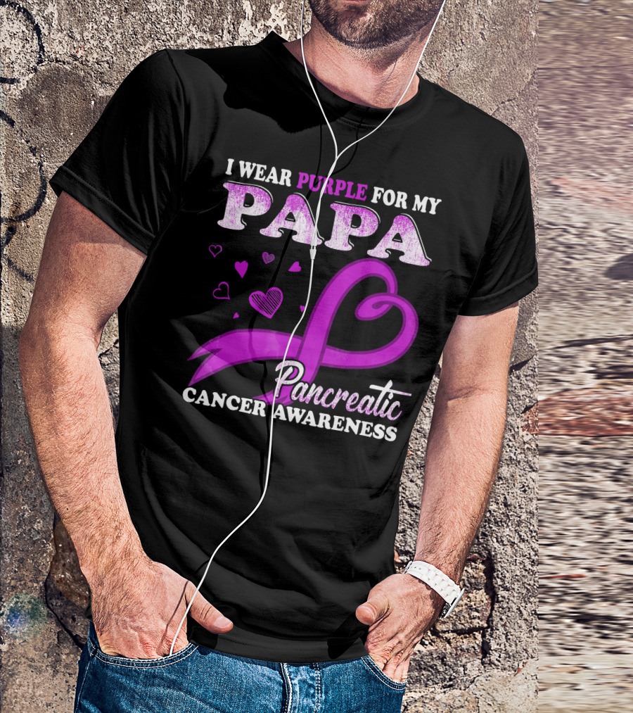 I Wear Purple For My Papa Pancreatic Cancer Awareness T-Shirt